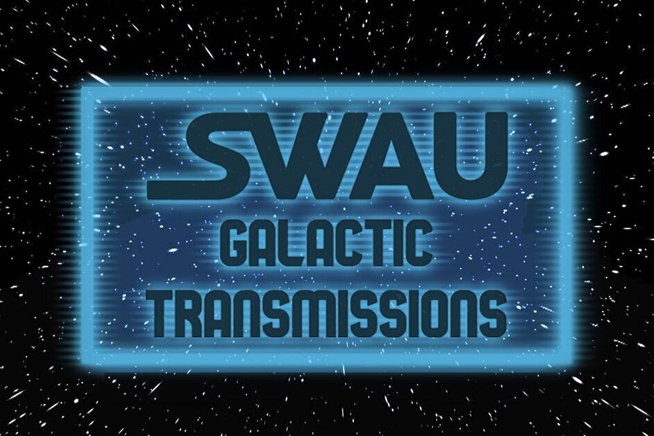 Announcing SWAU Galactic Transmissions!