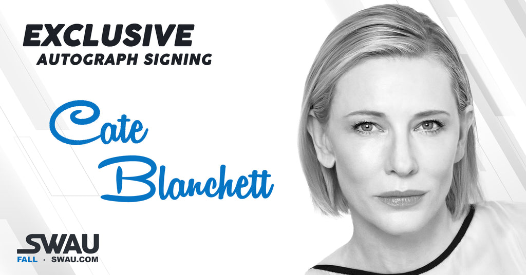 Cate Blanchett to Sign for SWAU!