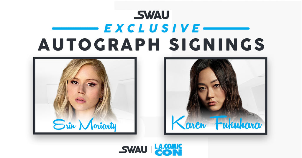 Erin Moriarty & Karen Fukuhara to Sign for SWAU!