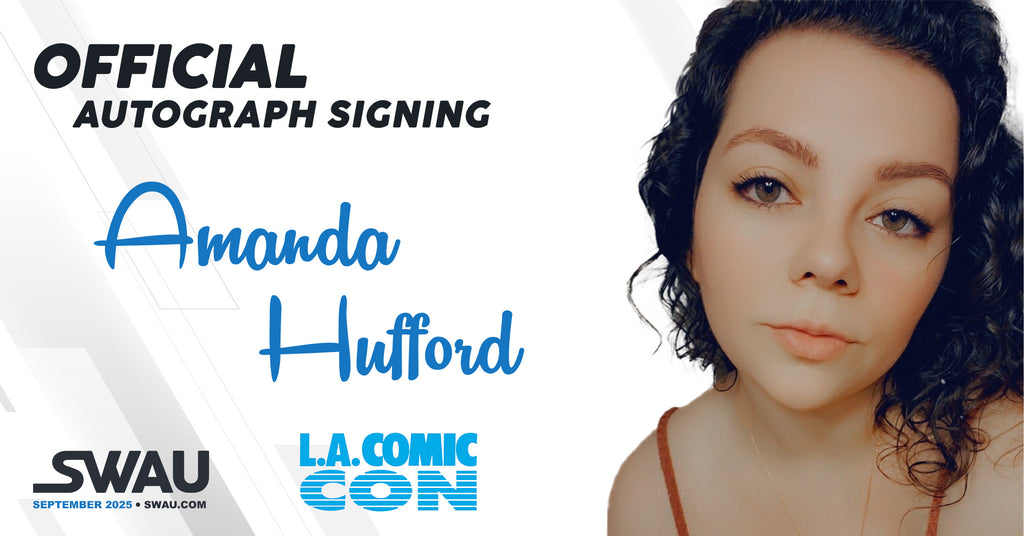 Amanda Hufford Autograph Signing - LA Comic Con - SWAU