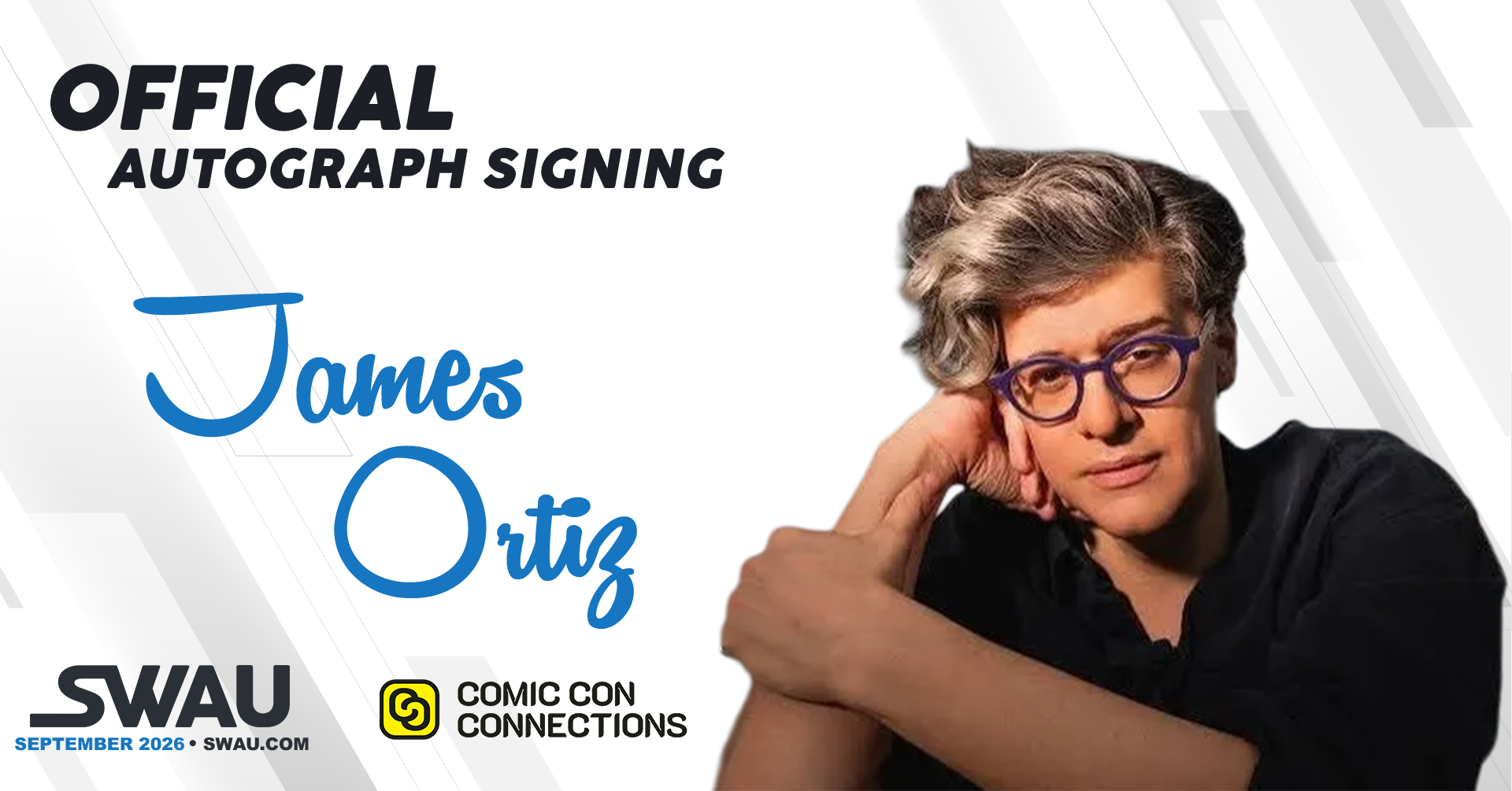 James Ortiz Autograph Signing Comic Con Connections 2026 - SWAU